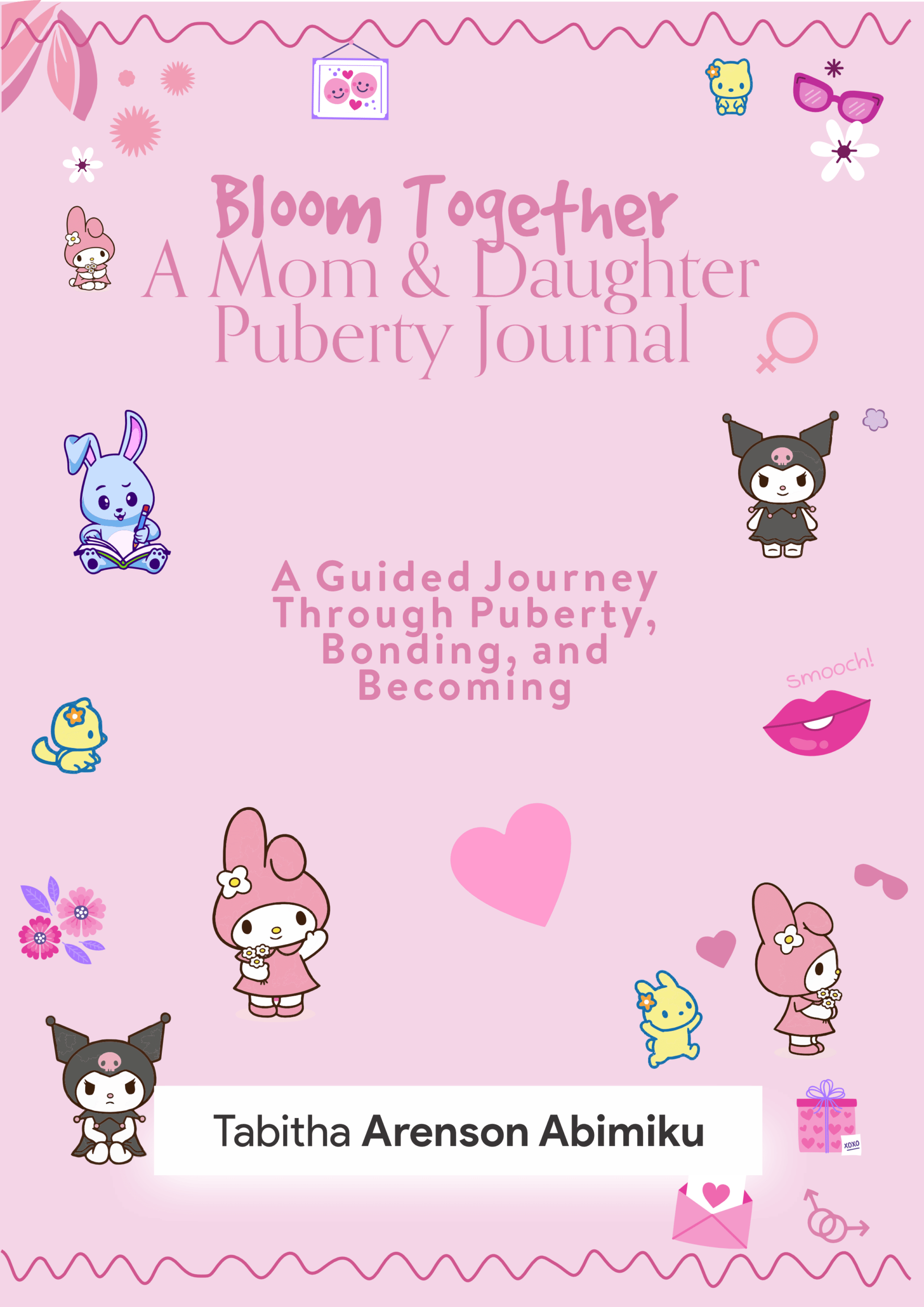 Bloom Together: A Mom & Daughter Puberty Journal
